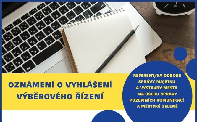 Oznámení o vyhlášení výběrového řízení na obsazení pracovního místa referent(ka) odboru správy majetku a výstavby města na úseku správy pozemních komunikací a městské zeleně