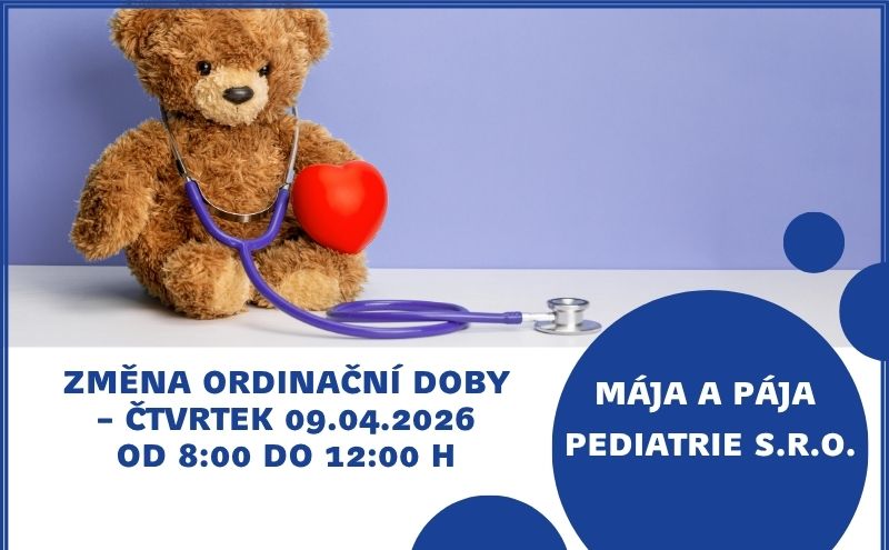 Oznámení o úpravě ordinační doby: Mája a Pája Pediatrie s.r.o.