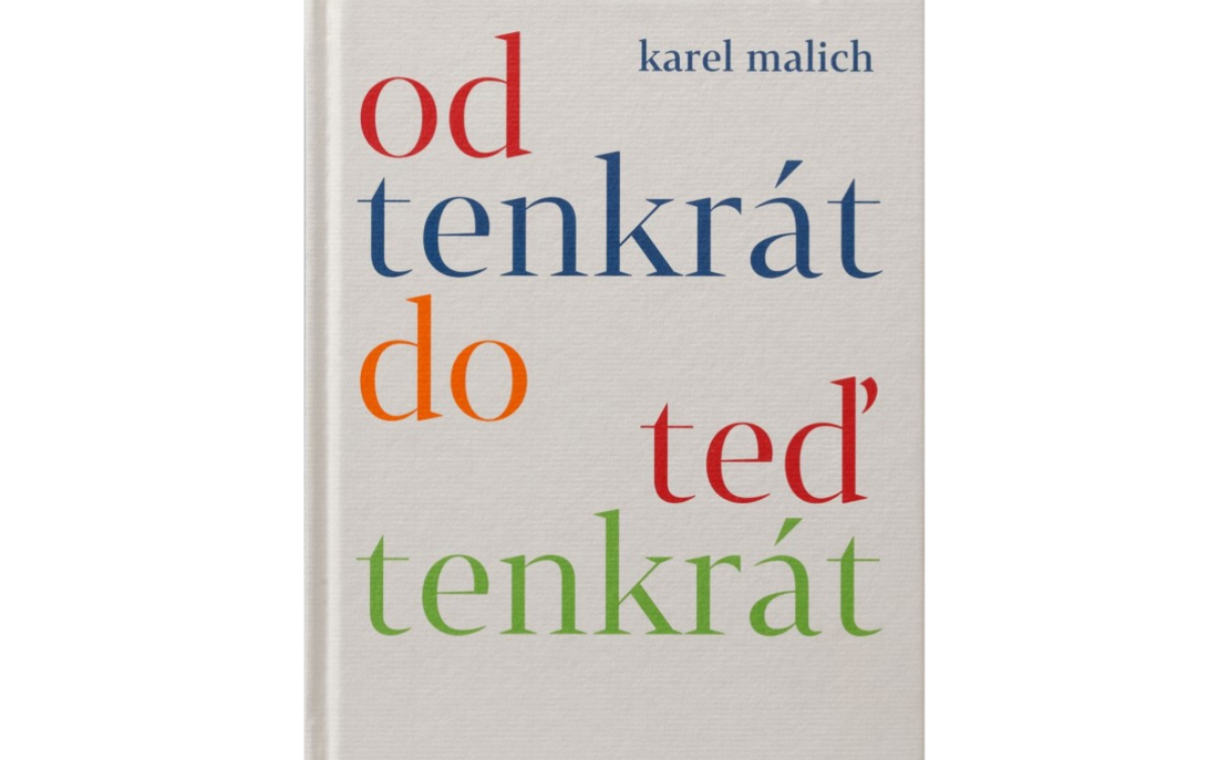 Karel Malich: Od tenkrát do teď tenkrát